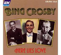 Crosby,Bing - Here Lies Love