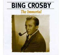 Crosby, Bing - Immortal
