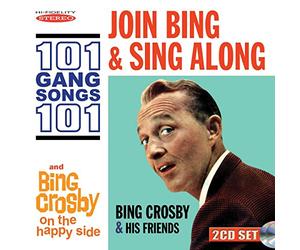 Crosby, Bing - Join Bing & Sing Along 101 Gang Songs / On The Hap