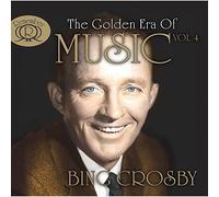 Crosby,Bing - The Golden Era of Music Vol.4