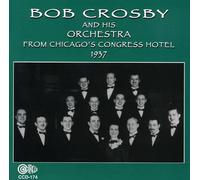 Crosby, Bob - 1937-From Chicago's Congress H