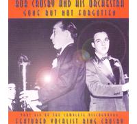 Crosby, Bob & His Orchestra - Vol. 14-1940-Gone But Not Forg