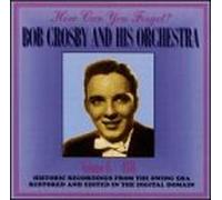 Crosby, Bob-& Orch.- - How Can You Forget V.6