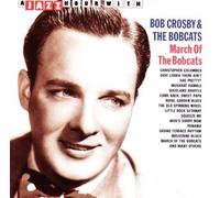 Crosby Bob & The Bobcats - March of the Bobcats