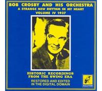 Crosby, Bob - Vol. 4-Strange New Rhythm In M