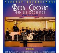 Crosby, Bob - Vol. 8-Strange Enchantment