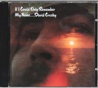 Crosby David - If I Could Only Remember My Name...