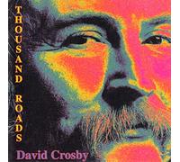 Crosby David - Thousands Roads