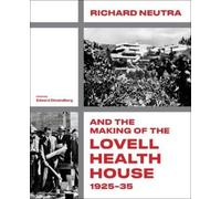 Crosby Doe Thomas Hines Ni Richard Neutra and the Making of (Copertina rigida)