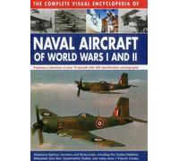 Crosby Francis Complete Visual Encyclopedia of Naval Aircraft (Copertina rigida)
