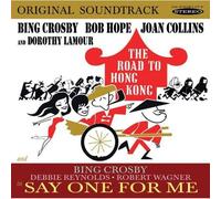 Crosby/Hope/Reynolds/Wagner - Road To Hong Kong & Say One For Me