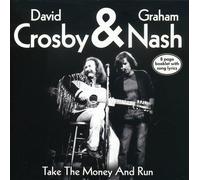 Crosby & Nash - Take the Money and Run