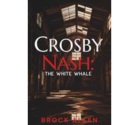Crosby Nash: The White Whale