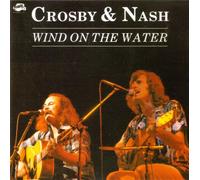 Crosby & Nash - Wind on the Water