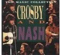 Crosby Stills and Nas - Crosby & Nash: The Magic Collection