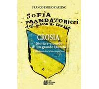 Crosia. Storia e vicende di un grande ducato (i Mandatoriccio e le loro cinque Terre)