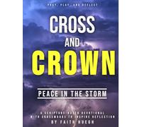 Cross and Crown: Peace in the Storm: A Scripture-Based Devotional with Crosswords to Inspire Reflection