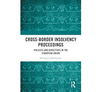 Cross-Border Insolvency Proceedings: Policies and Directives in the European Union