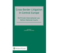 Cross-Border Litigation in Central Europe (Copertina rigida)