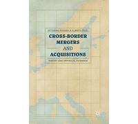 Cross-border Mergers and Acquisitions: Theory and Empirical Evidence
