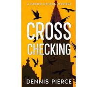 Cross Checking: A Parker Hanson mystery