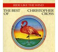 Christopher Cross Ride Like the Wind: The Best of Christopher Cross (CD) Album