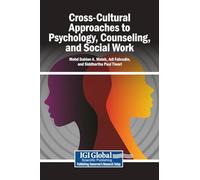 Cross-Cultural Approaches to Psychology, Counseling, and Social Work