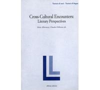 Cross-cultural encounters. Literary perspectives - [Officina Edizioni]