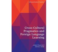 Cross-cultural Pragmatics and Foreign Language Learning