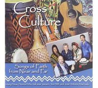 Cross Culture - Songs Of Faith From Near & Far