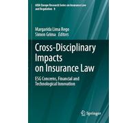 Cross-Disciplinary Impacts on Insurance Law: ESG Concerns, Financial and Technological Innovation: ESQ Concerns, Financial and Technological Innovation: 8