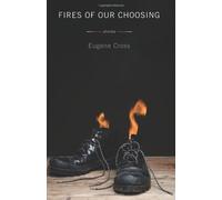 `Cross, Eugene`-Fires Of Our Choosing BOOK NUOVO