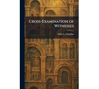 Cross-Examination of Witnesses