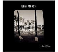Cross, Mimi - I Slept