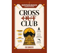 Cross Out Club: A Montana Ranch Murder Mystery Puzzle: 2