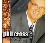 Cross, Phil - First 25 Years