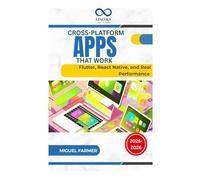 Cross-Platform Apps That Work: Flutter, React Native, and Real Performance