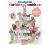 Cross-Stitch Christmas Countdown: 24 Mini Stockings