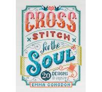 Emma Congdon Cross Stitch for the Soul (Tascabile)