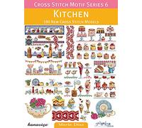 Cross Stitch Motif Series 6: Kitchen: 180 New Cross Stitch Models by Maria Diaz(2014-12-01)