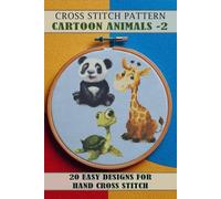 Cross stitch patterns Cartoon Animals-2: Easy Designs for Hand Cross Stitch