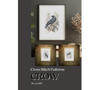 Cross Stitch Patterns -Crow A- Crow & Flowers: Mystery of Black