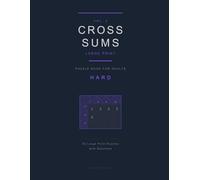 Cross Sums Puzzle Book for Adults: 50 Hard Large Print Puzzles with Solutions · Vol. 2