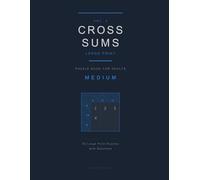Cross Sums Puzzle Book for Adults: 50 Medium Large Print Puzzles with Solutions · Vol. 2
