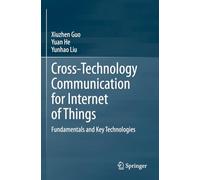 Cross-Technology Communication for Internet of Things: Fundamentals and Key Technologies