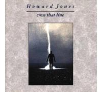 Cross That Line by Howard Jones (1995-02-02)