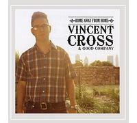 Cross, Vincent & Good Company - Home Away From Home