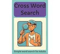 Cross Words Search Puzzle Book: Word Search Puzzles with Easy-to-Read Print | Fun Brain Games for Adults & Seniors | 6x9 inches, 124 Pages | 60+ Puzzles