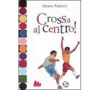 Crossa al centro!