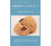Crosscurrents: Trans-Spiritualities: Volume 75, Number 1, March 2025